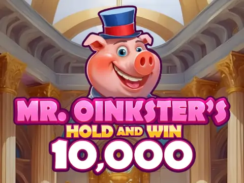 Mr. Oinkster’s Hold & Win 10,000